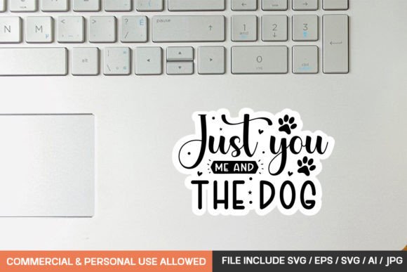 Download Just You Me and the Dog Sticker Design - Dog sticker design Collection